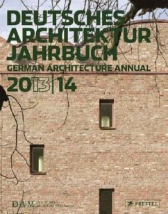 Deutsches Architektur Jahrbuch 2013/14. German Architecture Annual 2013/14