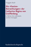 Die »Passion-Betrachtungen« der Catharina Regina von Greiffenberg (eBook, PDF)