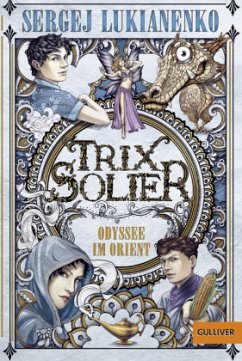 Trix Solier - Odyssee im Orient - Lukianenko, Sergej