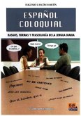 Cambridge Spanish Español Coloquial (Nueva Edición)
