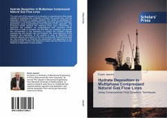 Hydrate Deposition in Multiphase Compressed Natural Gas Flow Lines - Jassim, Esam