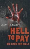 Hell to Pay: Die Hard for Girls