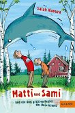 Matti und Sami und die drei größten Fehler des Universums / Matti und Sami Bd.1