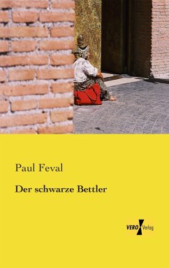 Der schwarze Bettler - Feval, Paul