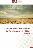 Le volet pénal des conflits du foncier rural en Côte-d'Ivoire