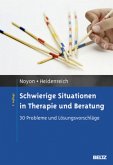 Schwierige Situationen in Therapie und Beratung Schwierige Situationen in Therapie und Beratung