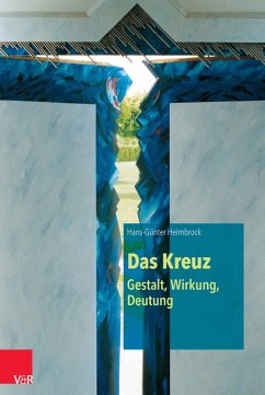 Cover Das Kreuz - Gestalt, Wirkung, Deutung (eBook, PDF)