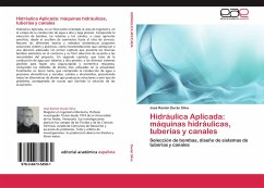 Hidráulica Aplicada: máquinas hidráulicas, tuberías y canales - Durán Silva, José Ramón
