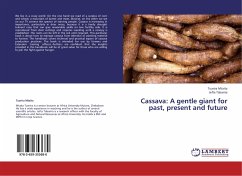 Cassava: A gentle giant for past, present and future