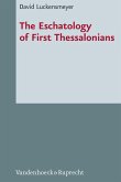 The Eschatology of First Thessalonians (eBook, PDF)
