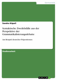 Syntaktische Zweifelsfälle aus der Perspektive der Grammatikalisierungsdebatte (eBook, ePUB) - Küpeli, Sandra