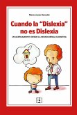 Cuando la "Dislexia" no es Dislexia