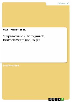 Subprimekrise - Hintergründe, Risikoelemente und Folgen (eBook, PDF) - Trambo et al., Uwe
