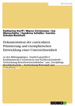 Dokumentation der curricularen Präzisierung und exemplarischen Entwicklung einer Unterrichtseinheit (eBook, PDF)