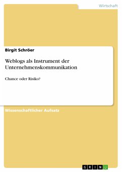 Weblogs als Instrument der Unternehmenskommunikation (eBook, PDF) - Schröer, Birgit