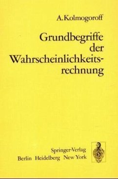 Grundbegriffe der Wahrscheinlichkeitsrechnung - Kolmogorov, Andrej N.