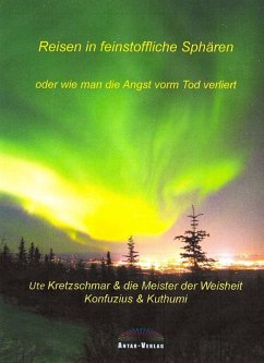 Reisen in feinstoffliche Sphären (eBook, ePUB) - Kretzschmar, Ute
