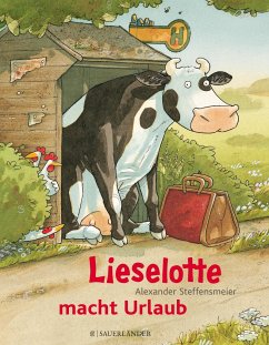 Lieselotte macht Urlaub - Steffensmeier, Alexander