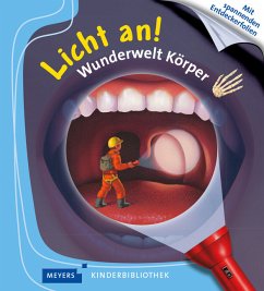 Wunderwelt Körper / Licht an! Bd.15