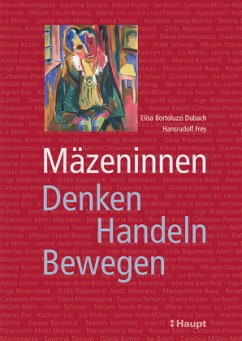 Mäzeninnen - Bortoluzzi Dubach, Elisa;Frey, Hansrudolf