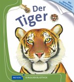 Der Tiger / Meyers Kinderbibliothek Bd.77