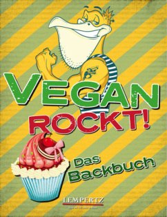 Vegan Rockt! Das Backbuch - Watermann, Antje