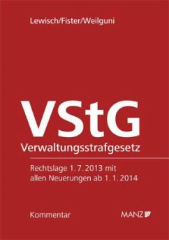 VStG Verwaltungsstrafgesetz 1991 (f. Österreich) - Lewisch, Peter; Fister, Mathis; Weilguni, Johanna