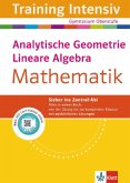 Training Intensiv Mathemati, Analytische Geometrie, Lineare Algebra