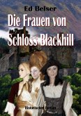 Die Frauen von Schloss Blackhill (eBook, ePUB)