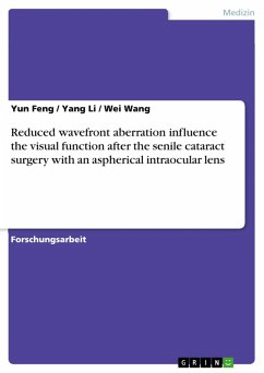 Reduced wavefront aberration influence the visual function after the senile cataract surgery with an aspherical intraocular lens (eBook, PDF)