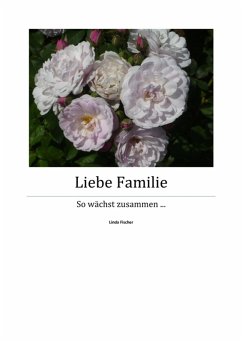 Liebe Familie - Teil 1 (eBook, ePUB) - Fischer, Linda