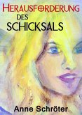 Herausforderung des Schicksals (eBook, ePUB)