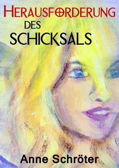 Herausforderung des Schicksals (eBook, ePUB) - Schröter, Anne