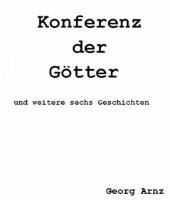 Konferenz der Götter (eBook, ePUB) - Arnz, Georg