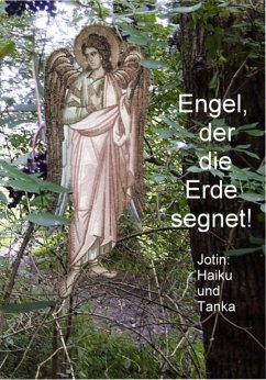 Engel, der die Erde segnet! (eBook, ePUB) - Giebel, Wilhelm-Josef