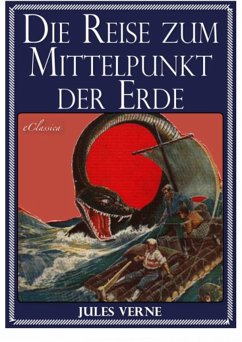 Jules Verne: Die Reise zum Mittelpunkt der Erde (eBook, ePUB) - Verne, Jules