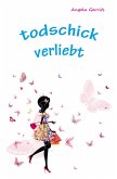 todschick verliebt (eBook, ePUB)