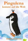 Pingulena kommt auf die Welt (eBook, ePUB)