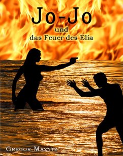 Jo-Jo und das Feuer des Elia (eBook, ePUB) - Mayntz, Gregor