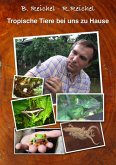 Tropische Tiere bei uns zu Hause (eBook, ePUB)