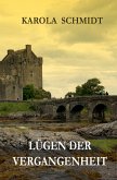 Lügen der Vergangenheit (eBook, ePUB)