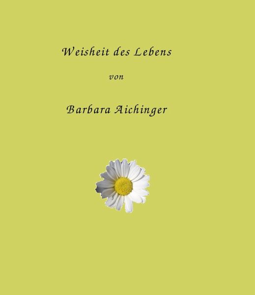 Weisheit des Lebens (eBook, ePUB) Weisheit des Lebens (eBook, ePUB)