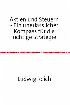 Aktien und Steuern (eBook, ePUB) - Reich, Ludwig