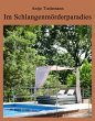 Im Schlangenmörderparadies (eBook,... - Bild 1