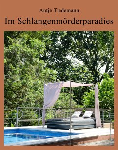 Im Schlangenmörderparadies (eBook, ePUB) - Tiedemann, Antje