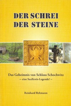 Cover Der_Schrei_der_Steine_-_Das_Geheimnis_von_Schloss_Schochwitz (eBook, ePUB)
