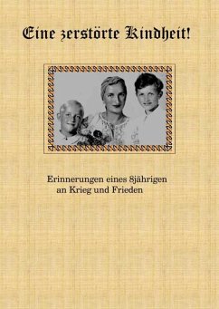 Eine zerstörte Kindheit (eBook, ePUB) - Gottschalk, Helmut