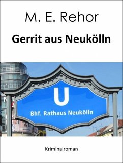 Gerrit aus Neukölln (eBook, ePUB) - Rehor, Manfred