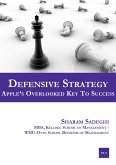 Defensive Strategy – Apple's Overlooked Key to Success (eBook, ePUB)