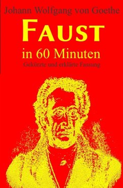 Faust in 60 Minuten (eBook, ePUB) - Goethe, Johann Wolfgang von
